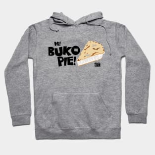 Hi Buko Pie! Tikim 2019 Fun Run Hoodie